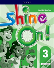 Shine On!: Level 3: Workbook