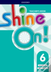 Shine On!: Level 6: Teacher'S Book With Class Audio Cds
