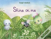 Shine On Me