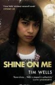 Shine On Me