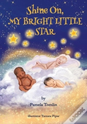 Shine On, My Bright Little Star