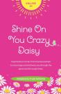 Shine On You Crazy Daisy - Preview