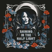 Capa do artigo Shining in the Half Light - CD