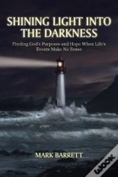 Shining Light Into The Darkness
