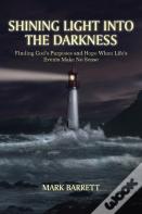 Shining Light Into The Darkness