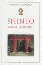 Shinto ; Sagesse Et Pratique - Preview