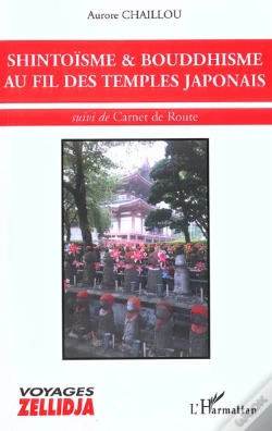 Capa do artigo Shintoisme Et Bouddhisme Au Fil Des Temples Japonais ; Carnet De Route