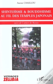 Capa do artigo Shintoisme Et Bouddhisme Au Fil Des Temples Japonais ; Carnet De Route