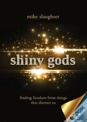 Capa do artigo Shiny Gods: Finding Freedom From Things That Distract Us