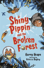 Shiny Pippin And The Broken Forest - Preview