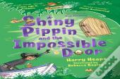 Shiny Pippin And The Impossible Door