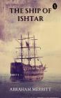 Ship Of Ishtar - Preview