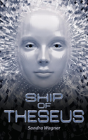Ship Of Theseus - Preview