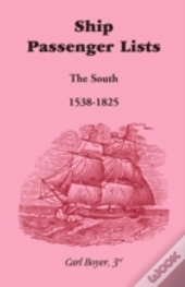 Ship Passenger Lists, The South (1538-18