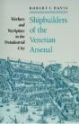 Shipbuilders Of The Venetian Arsenal - Preview