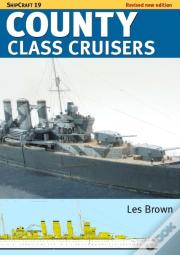 Shipcraft 19 County Class Cruisers