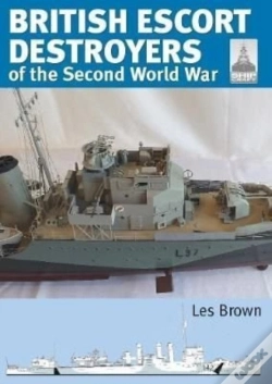 Capa do artigo Shipcraft 28: British Escort Destroyers