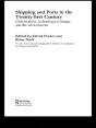 Shipping And Ports In The Twenty-First Century - Preview