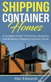 Capa do artigo Shipping Container Homes: A Complete Gui