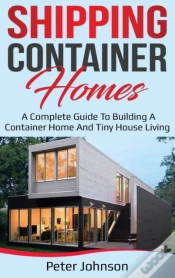 Capa do artigo Shipping Container Homes: A Complete Gui