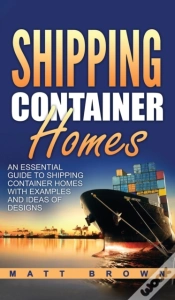 Capa do artigo Shipping Container Homes: An Essential G