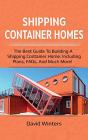 Shipping Container Homes: The Best Guide - Preview