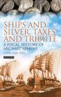 Ships And Silver, Taxes And Tribute - Preview