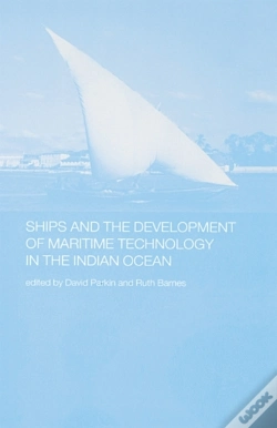 Capa do artigo Ships And The Development Of Maritime Technology On The Indian Ocean