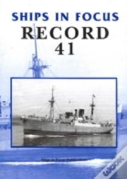 Ships In Focus Record 41