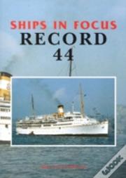 Ships In Focus Record 44