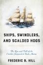 Ships, Swindlers, And Scalded Hogs - Preview
