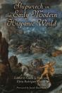 Shipwreck In The Early Modern Hispanic World - Preview