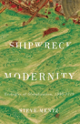 Shipwreck Modernity - Preview
