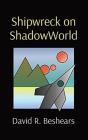 Shipwreck On Shadowworld - Preview