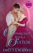 Shipwrecked With A Suitor