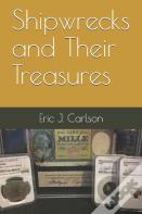Shipwrecks And Their Treasures