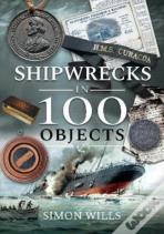 Shipwrecks In 100 Objects