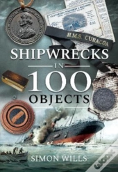 Shipwrecks In 100 Objects