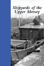 Shipyards Of The Upper Mersey - Preview