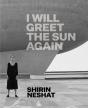 Shirin Neshat - Preview