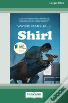 Shirl (16pt Large Print Edition)