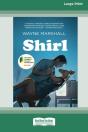 Shirl (16pt Large Print Edition) - Preview