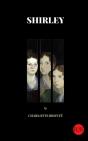 Shirley By Charlotte Bronte (B2b Classics) (Illustrated) - Preview