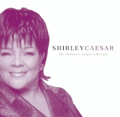 Capa do artigo Shirley Caesar: The Definitive Gospel Collection - CD