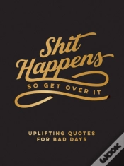 Capa do artigo Shit Happens So Get Over It