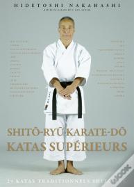 Shito-Ryu Karate-Do ; Katas Supérieurs