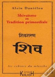 Shivaïsme Et Tradition Primordiale
