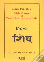 Shivaisme Et Tradition Primordiale