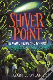 Shiver Point: It Came From The Woods