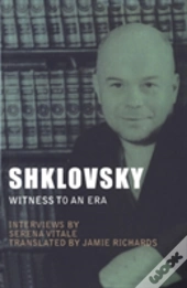 Shklovsky: Witness To An Era